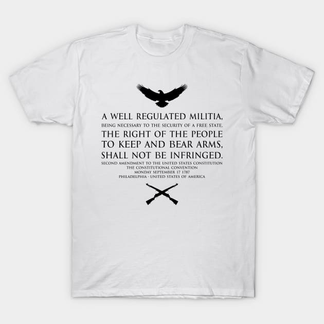 2nd Amendment (Second Amendment to the United States Constitution) Text - with US Bald eagle and crossed m1garand - Black T-Shirt by FOGSJ